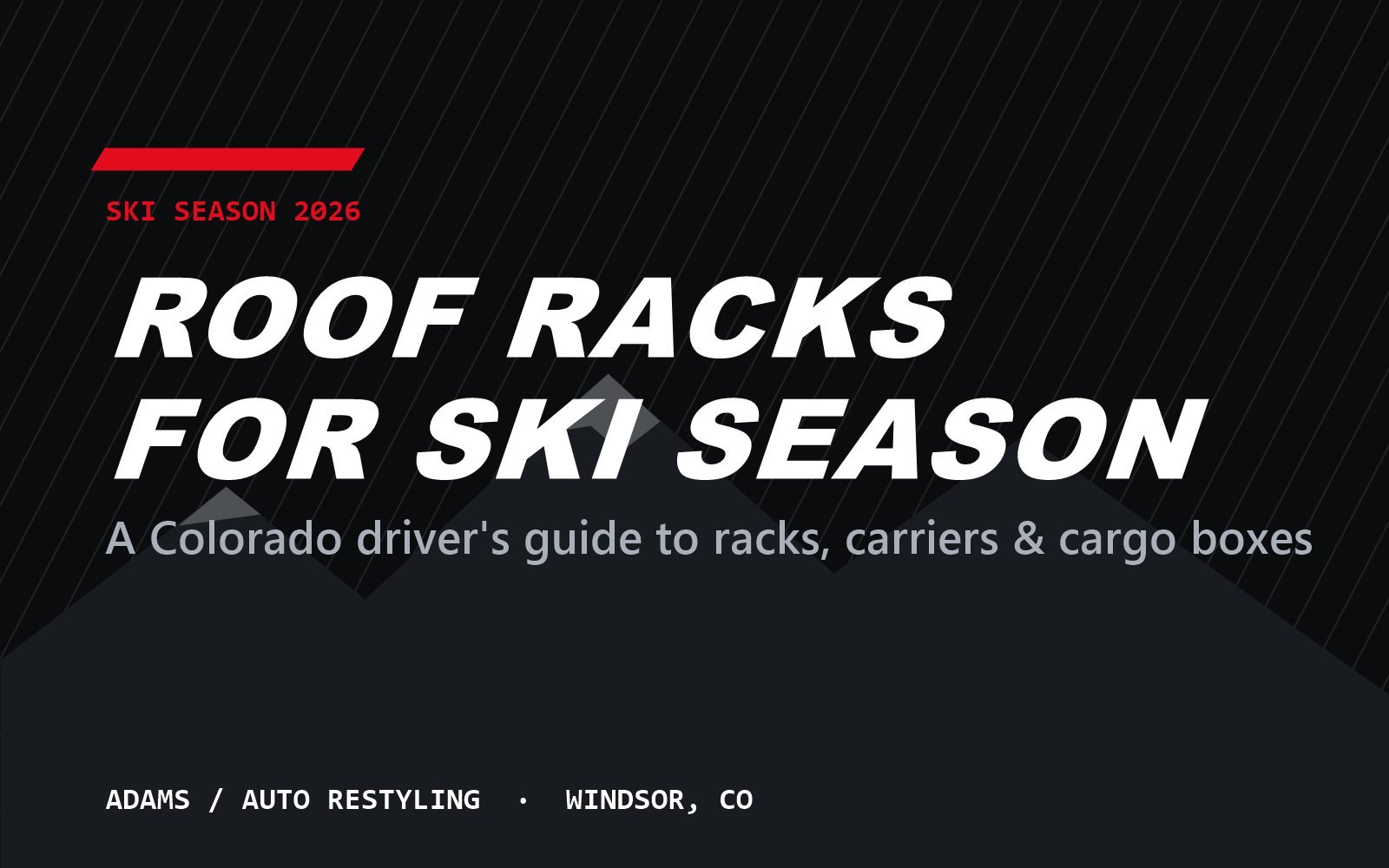 Roof Racks for Ski Season: A Colorado Driver's Guide to Racks, Carriers & Cargo Boxes